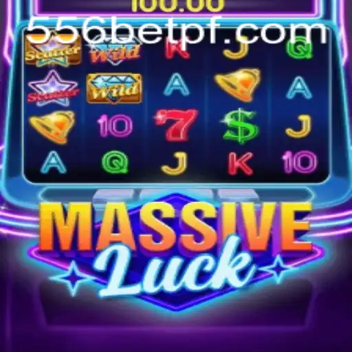 Exploring the Thrills of MassiveLuck with 556bet: A Comprehensive Guide