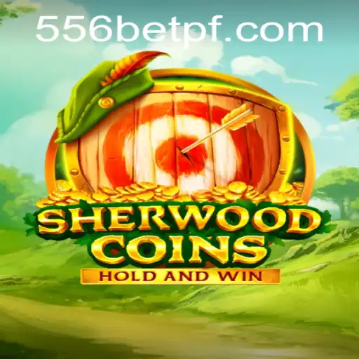 Exploring the Thrilling World of SherwoodCoins: A Fascinating Adventure with 556bet