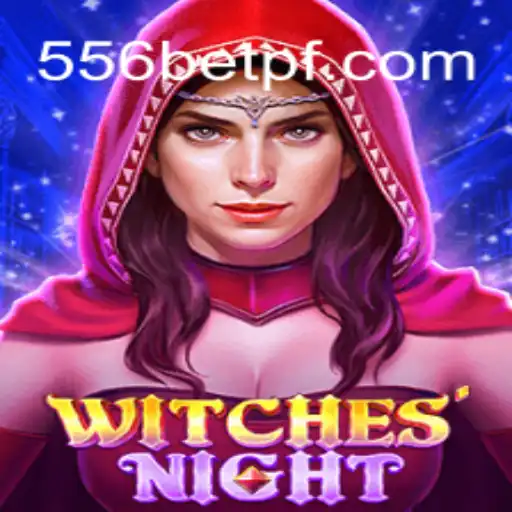 Unveiling WitchesNight: A Mystical Journey in the World of 556bet