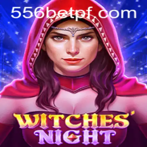 Unveiling WitchesNight: A Mystical Journey in the World of 556bet